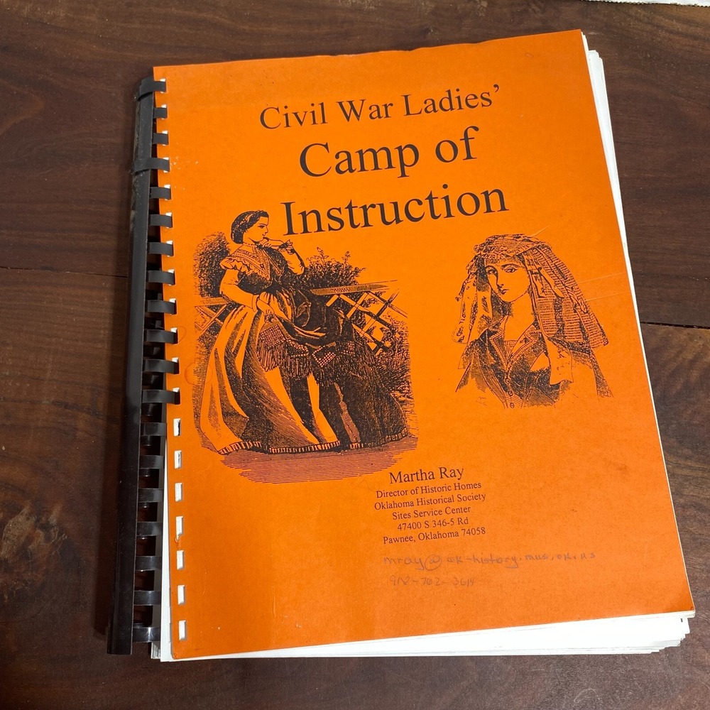 Civil War Ladies Camp Of Instruction by Martha Ray 2005 Illustrated Spiral Bound